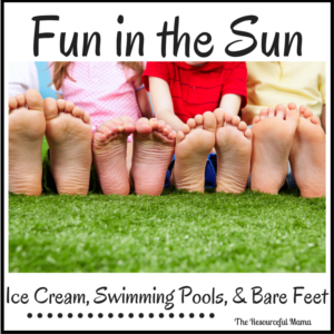 Fun in the sun~ice cream, swimming pools, & bare feet
