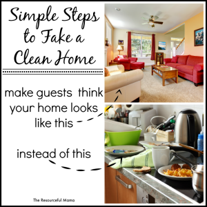 Simple steps to fake a clean home for those times when you have unexpected guests.