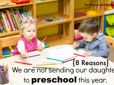 8 Reasons We Waited a Year for Preschool