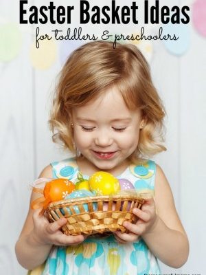 20+ Easter Basket Fillers Toddlers and Preschoolers Will Love