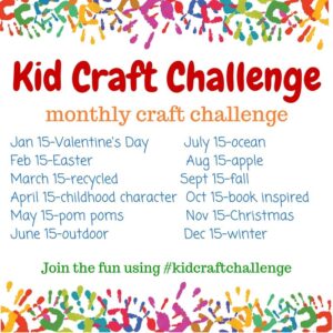 Monthly Kid Craft Challenges