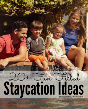 20+ Fun Filled Staycation Ideas for Families